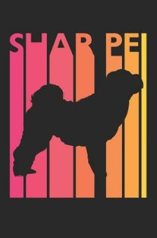 Cover of Vintage Shar Pei Notebook - Gift for Shar Pei Lovers - Shar Pei Journal
