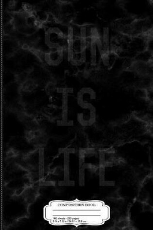 Cover of Womens Sun Is Life Composition Notebook