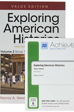 Cover of Exploring American Histories, Value Edition, Volume 2 & Achieve Read & Practice for Exploring American Histories, Value Edition (Six-Months Access)