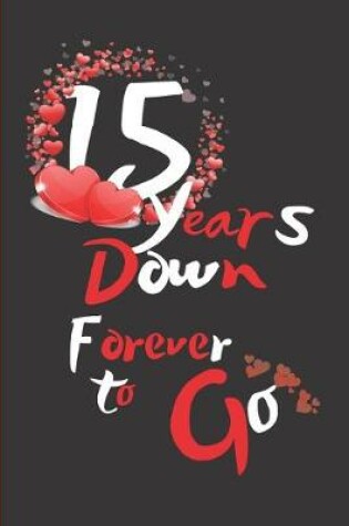 Cover of 15 Years Down Forever to Go