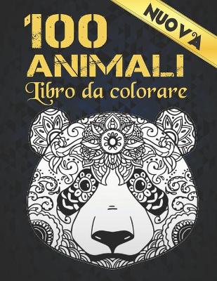 Book cover for Libro Colorare 100 Animali Nuova
