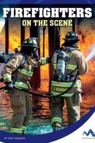 Cover of Firefighters on the Scene