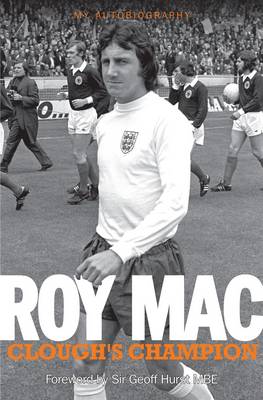 Book cover for Roy Mac Clough's Champion My Autobiography