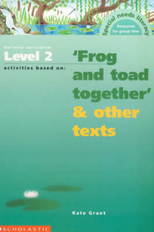 Cover of National Curriculum Level 2 Activities Based on "Frog and Toad Together" and Other Texts
