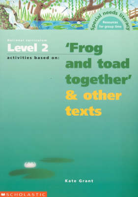 Cover of National Curriculum Level 2 Activities Based on "Frog and Toad Together" and Other Texts