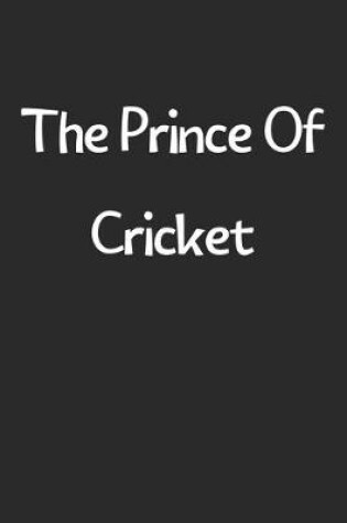 Cover of The Prince Of Cricket