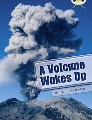 Cover of Bug Club Guided Non Fiction Year two Lime A Volcano Wakes