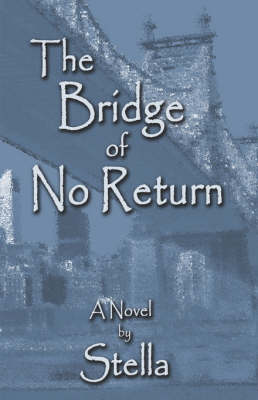 Book cover for The Bridge of No Return