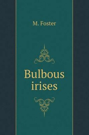 Cover of Bulbous Irises