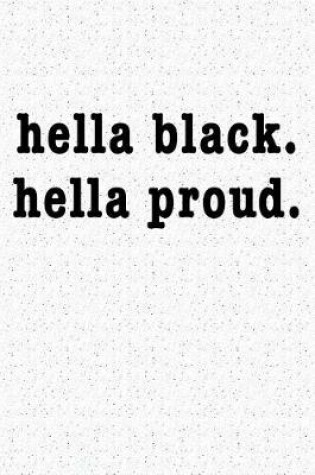 Cover of Hella Black Hella Proud