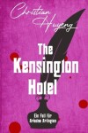 Book cover for The Kensington Hotel