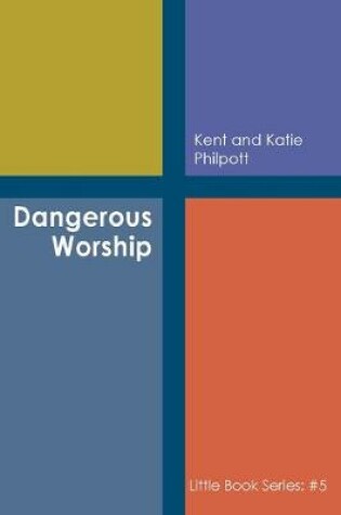 Cover of Dangerous Worship