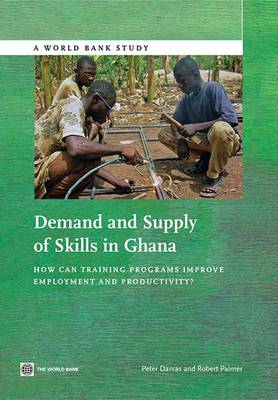 Cover of Demand and supply of skills in Ghana