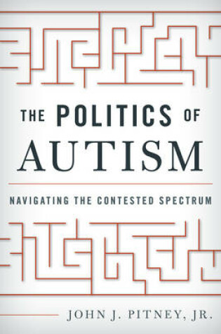 Cover of The Politics of Autism