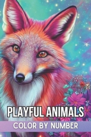 Cover of Playful Animals Color By Number