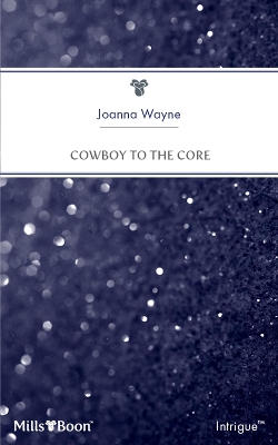 Book cover for Cowboy To The Core
