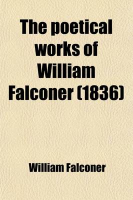 Book cover for The Poetical Works of William Falconer