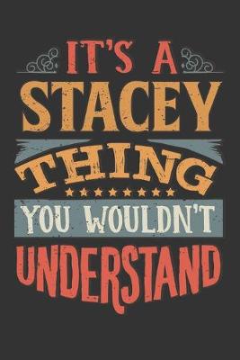 Book cover for Its A Stacey Thing You Wouldnt Understand