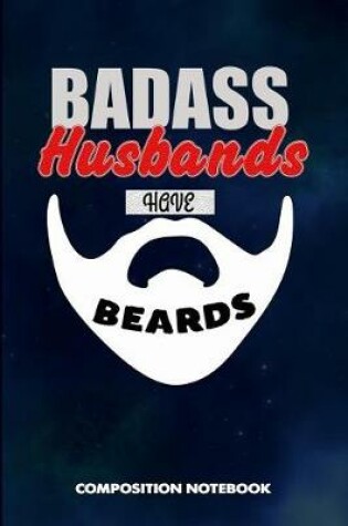 Cover of Badass Husbands Have Beards