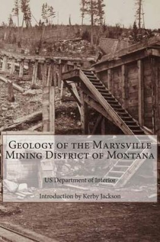 Cover of Geology of the Marysville Mining District of Montana