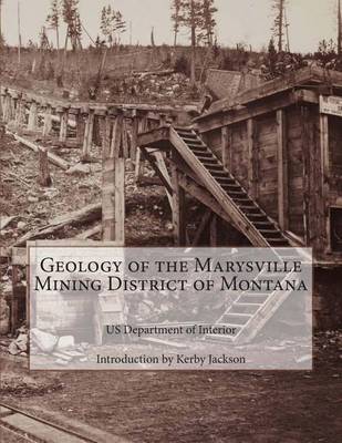 Book cover for Geology of the Marysville Mining District of Montana