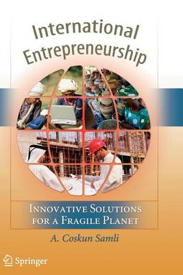 Book cover for International Entrepreneurship: Innovative Solutions for a Fragile Planet