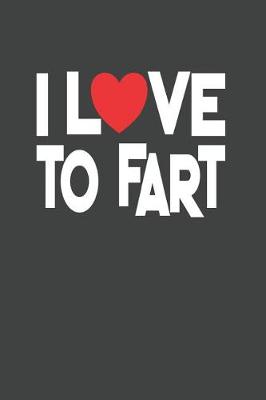 Book cover for I Love To Fart