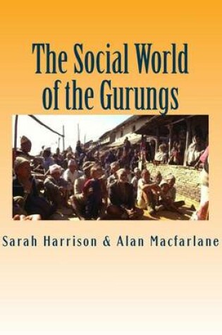 Cover of The Social World of the Gurungs