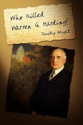 Cover of Who Killed Warren G. Harding?