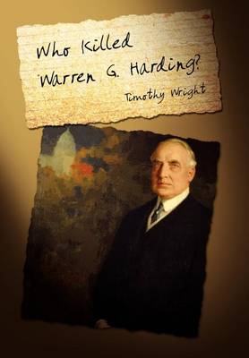 Book cover for Who Killed Warren G. Harding?