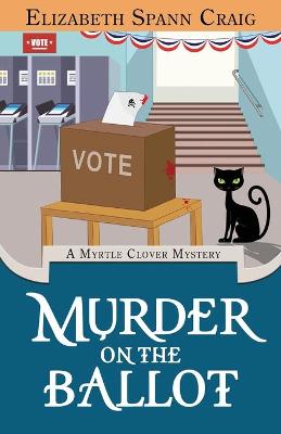 Book cover for Murder on the Ballot