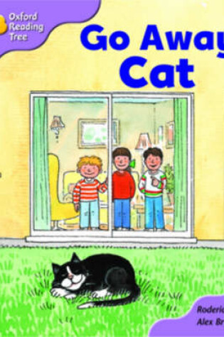 Cover of Oxford Reading Tree: Stage 1+: More First Sentences A: Go Away Cat