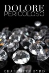 Book cover for Dolore pericoloso