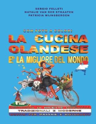 Book cover for La Cucina Olandese E' La Migliore del Mondo