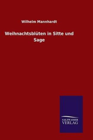 Cover of Weihnachtsblüten in Sitte und Sage