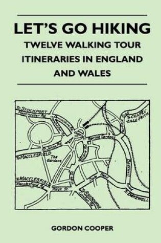 Cover of Let's Go Hiking - Twelve Walking Tour Itineraries in England and Wales