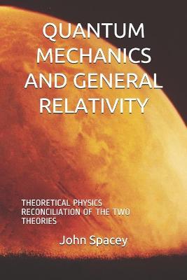 Book cover for Quantum Mechanics and General Relativity