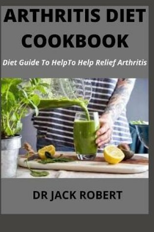 Cover of Arthritis Diet Cookbook