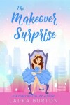 Book cover for The Makeover Surprise