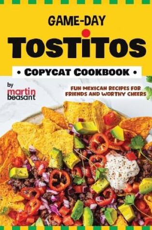 Cover of Game-Day Tostitos Copycat Cookbook