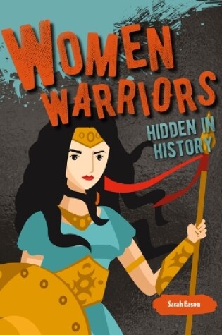 Cover of Women Warriors Hidden in History
