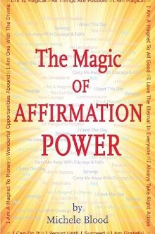 Cover of The Magic Of Affirmation Power
