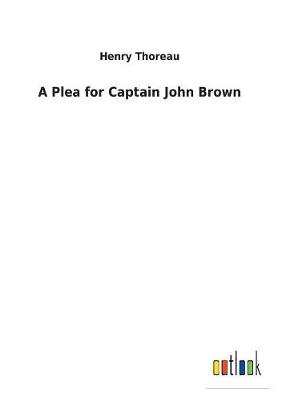 Book cover for A Plea for Captain John Brown