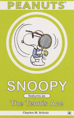 Book cover for Snoopy Features as the Tennis Ace