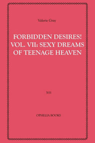 Cover of Forbidden Desires! Volume VII