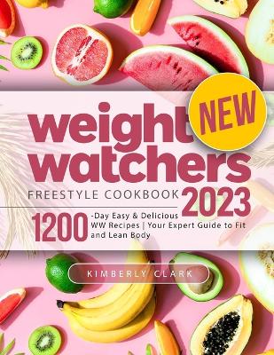 Book cover for New Weight Watchers Freestyle Cookbook 2023