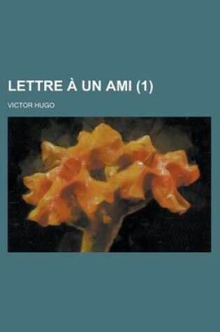 Cover of Lettre a Un Ami