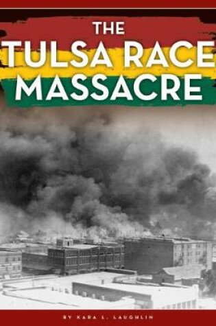 Cover of The Tulsa Race Massacre