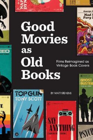 Cover of Good Movies as Old Books