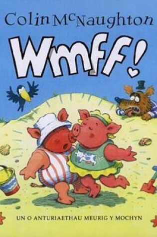 Cover of Cyfres Meurig y Mochyn: Wmff!